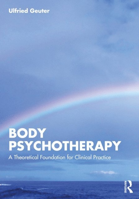 Ulfried Geuter - Body Psychotherapy, E-bok