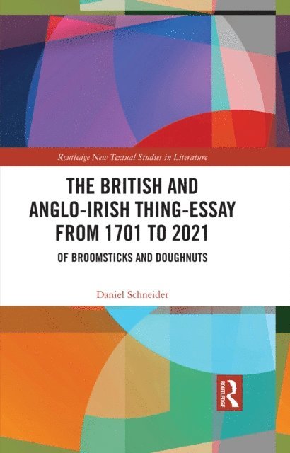 Daniel Schneider - British and Anglo-Irish Thing-Essay from 1701 to 2021, E-bok
