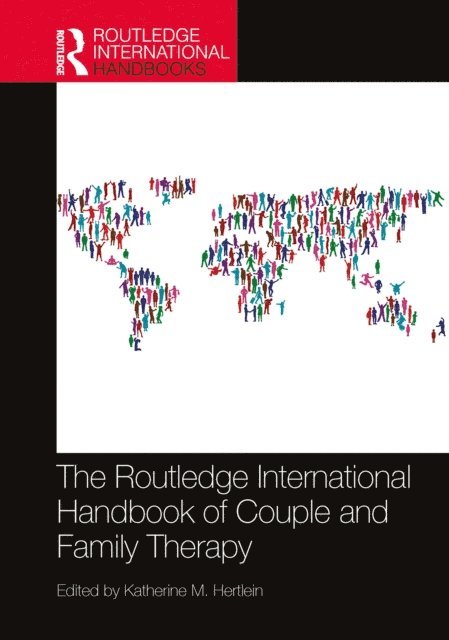 Katherine M. Hertlein - Routledge International Handbook of Couple and Family Therapy, E-bok
