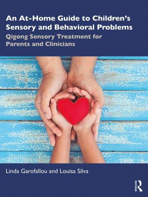 Louisa Silva, Linda Garofallou - At-Home Guide to Children's Sensory and Behavioral Problems, E-bok. Tillgänglighet: Lägg i varukorg