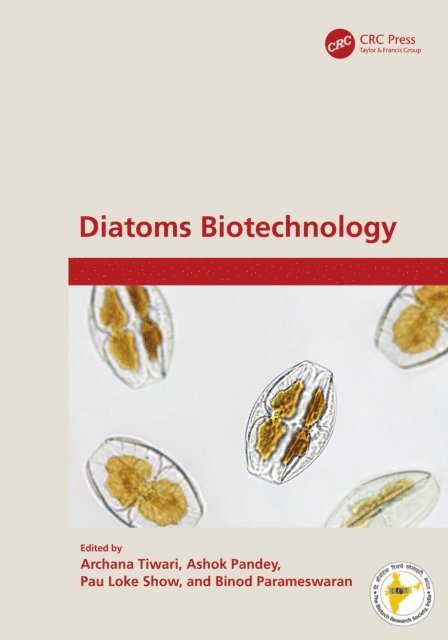 Binod Parameswaran, Pau Loke Show, Ashok Pandey, Archana Tiwari - Diatoms Biotechnology, E-bok