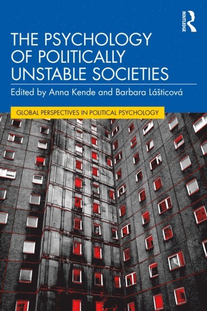 Barbara LA!A!ticovA!, Anna Kende - Psychology of Politically Unstable Societies, E-bok