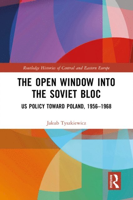 Jakub Tyszkiewicz - Open Window into the Soviet Bloc, E-bok