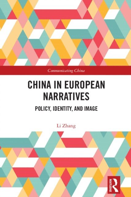 Li Zhang - China in European Narratives, E-bok