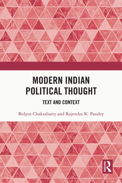 Rajendra K. Pandey, Bidyut Chakrabarty - Modern Indian Political Thought, E-bok