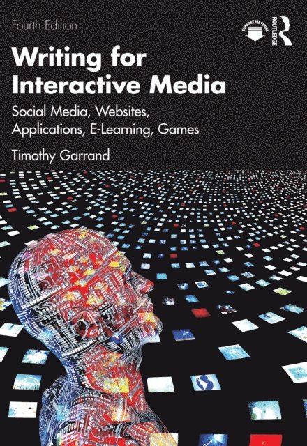 Timothy Garrand - Writing for Interactive Media, E-bok