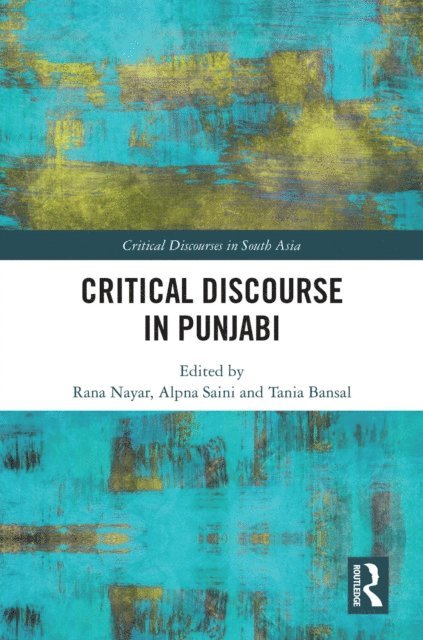 Tania Bansal, Alpna Saini, Rana Nayar - Critical Discourse in Punjabi, E-bok