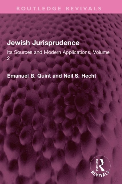Neil S. Hecht, Emanuel B. Quint - Jewish Jurisprudence, E-bok