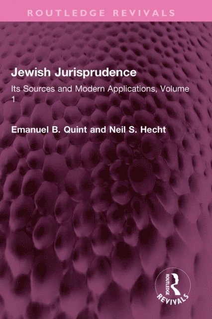 Neil S. Hecht, Emanuel B. Quint - Jewish Jurisprudence, E-bok