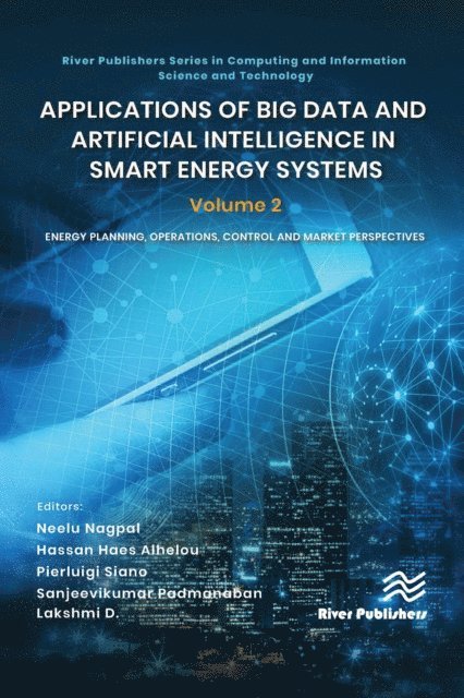 D. Lakshmi, Sanjeevikumar Padmanaban, Pierluigi Siano, Hassan Haes Alhelou, Neelu Nagpal - Applications of Big Data and Artificial Intelligence in Smart Energy Systems, E-bok