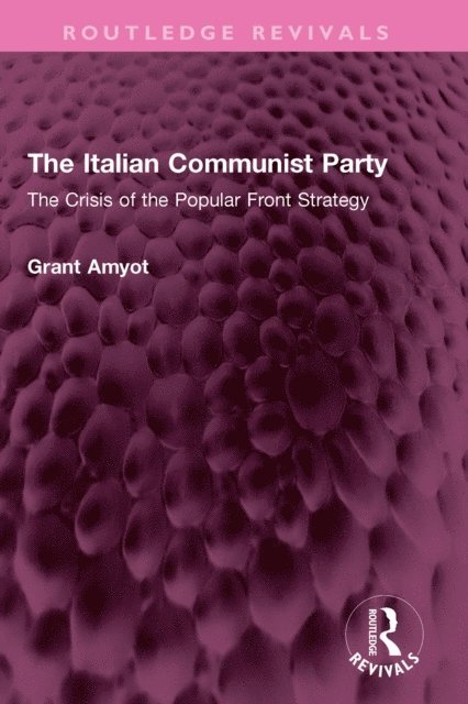 Grant Amyot - Italian Communist Party, E-bok