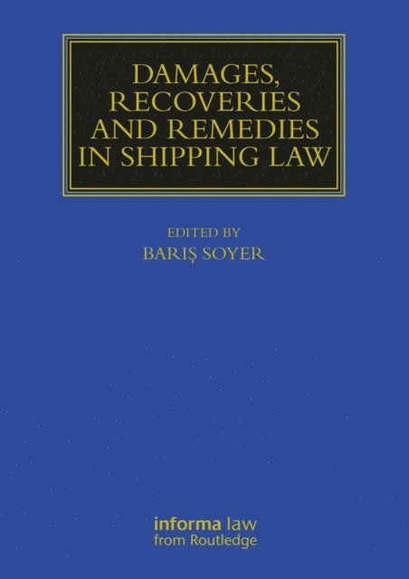 Baris Soyer - Damages, Recoveries and Remedies in Shipping Law, E-bok