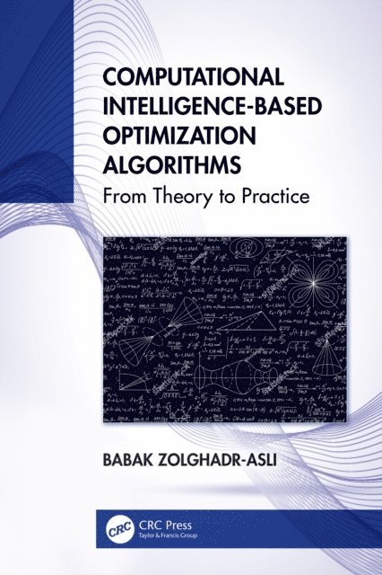 Babak Zolghadr-Asli - Computational Intelligence-based Optimization Algorithms, E-bok
