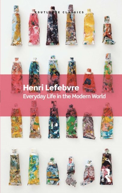 Henri Lefebvre - Everyday Life in the Modern World, E-bok