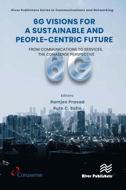Rute C. Sofia, Ramjee Prasad - 6G Visions for a Sustainable and People-centric Future, E-bok