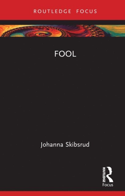 Johanna Skibsrud - Fool, E-bok
