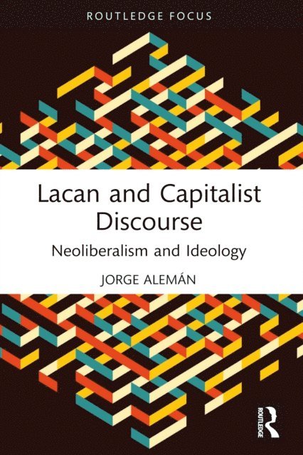 Jorge Aleman - Lacan and Capitalist Discourse, E-bok
