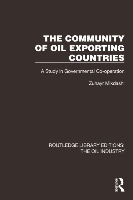 Zuhayr Mikdashi - Community of Oil Exporting Countries, E-bok