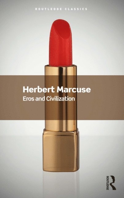 Herbert Marcuse - Eros and Civilization, E-bok