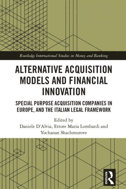 Yochanan Shachmurove, Ettore Maria Lombardi, Daniele D'Alvia - Alternative Acquisition Models and Financial Innovation, E-bok