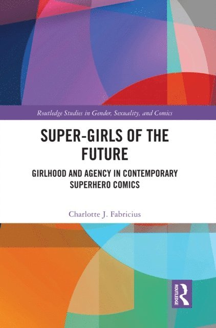 Charlotte J. Fabricius - Super-Girls of the Future, E-bok