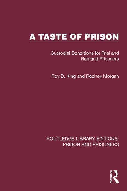 Rodney Morgan, Roy D. King - Taste of Prison, E-bok