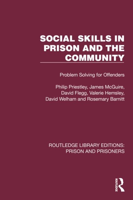 Rosemary Barnitt, David Welham, Valerie Hemsley, David Flegg, James McGuire, Philip Priestley - Social Skills in Prison and the Community, E-bok