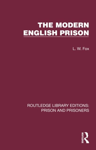 L. W. Fox - Modern English Prison, E-bok