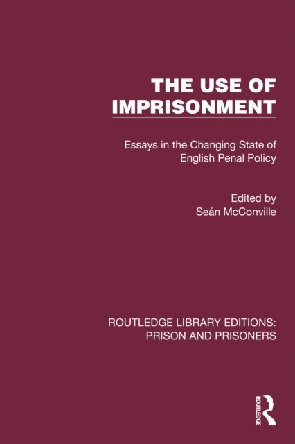 Sean McConville - Use of Imprisonment, E-bok