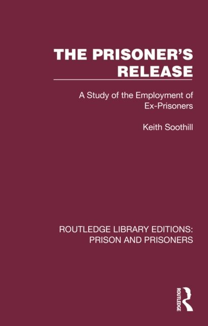 Keith Soothill - Prisoner's Release, E-bok