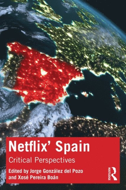 Xose Pereira Boan, Jorge Gonzalez del Pozo - Netflix' Spain, E-bok