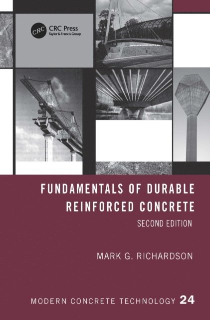Mark G. Richardson - Fundamentals of Durable Reinforced Concrete, E-bok
