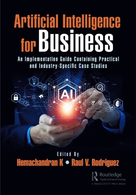 Raul V. Rodriguez, Hemachandran K - Artificial Intelligence for Business, E-bok
