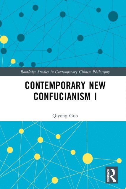 Qiyong Guo - Contemporary New Confucianism I, E-bok