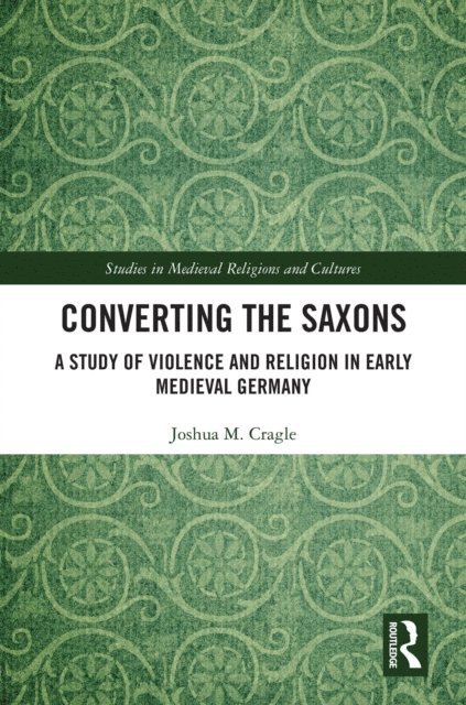 Yasha M. Cragle - Converting the Saxons, E-bok