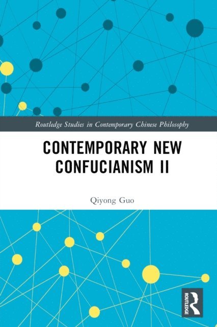 Qiyong Guo - Contemporary New Confucianism II, E-bok