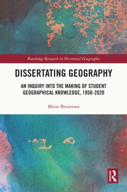 Mette Bruinsma - Dissertating Geography, E-bok