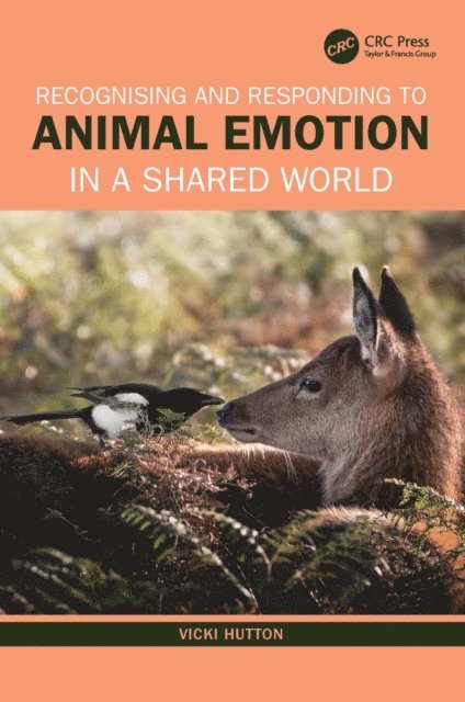 Vicki Hutton - Recognising and Responding to Animal Emotion in a Shared World, E-bok