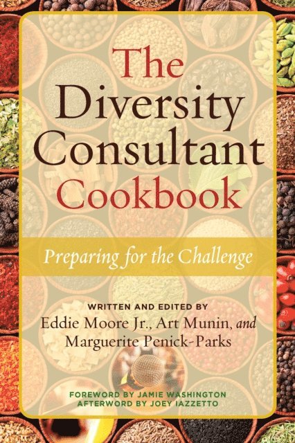Marguerite W. Penick-Parks, Art Munin, Eddie Moore - Diversity Consultant Cookbook, E-bok