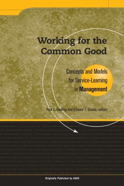 Edward T. Grasso, Paul C. Godfrey - Working for the Common Good, E-bok