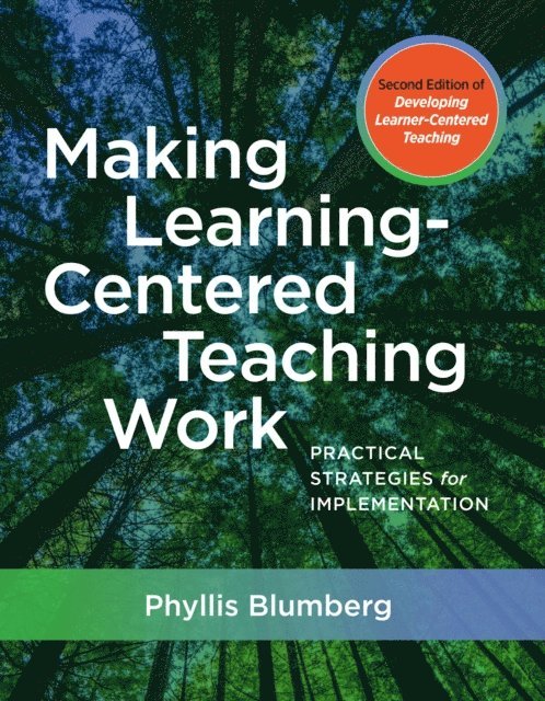 Phyllis Blumberg - Making Learning-Centered Teaching Work, E-bok