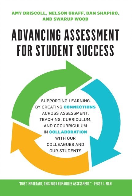 Nelson Graff, Dan Shapiro, Swarup Wood, Amy Driscoll - Advancing Assessment for Student Success, E-bok