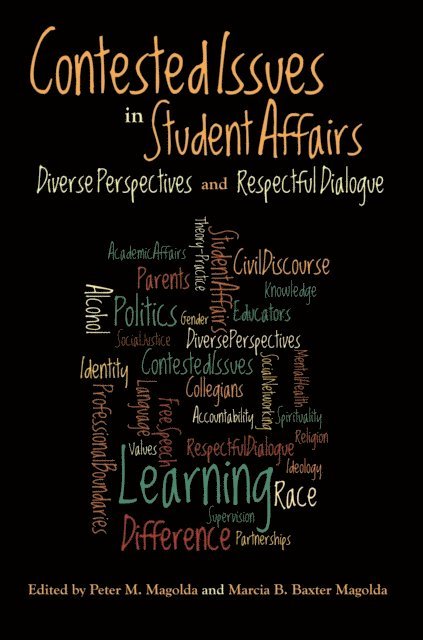 Marcia B. Baxter Magolda, Peter M. Magolda - Contested Issues in Student Affairs, E-bok