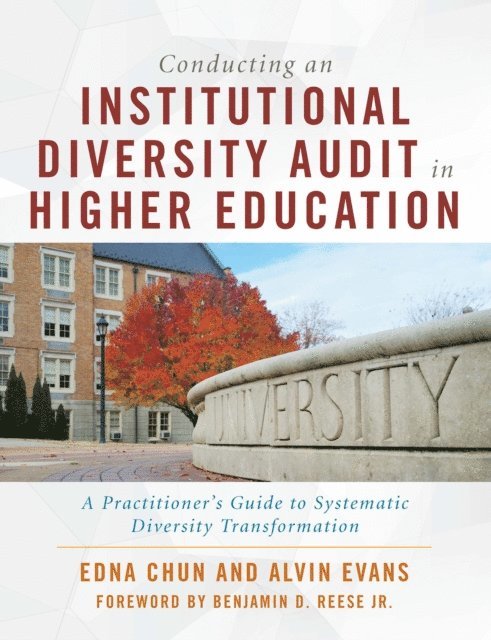 Alvin Evans, Edna Chun - Conducting an Institutional Diversity Audit in Higher Education, E-bok