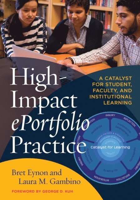 Laura M. Gambino, Bret Eynon - High-Impact ePortfolio Practice, E-bok. Tillgänglighet: Lägg i varukorg