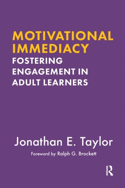 Jonathan E. Taylor - Motivational Immediacy, E-bok