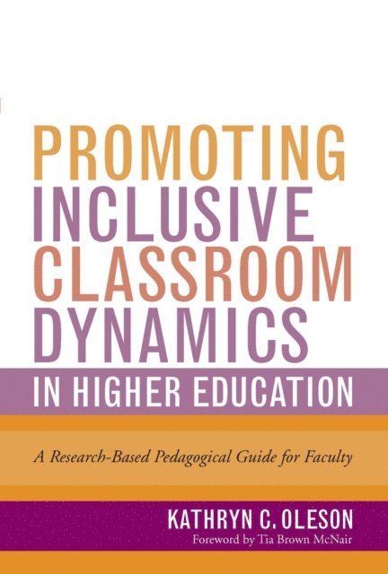 Kathryn C. Oleson - Promoting Inclusive Classroom Dynamics in Higher Education, E-bok