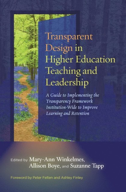 Suzanne Tapp, Allison Boye, Mary-Ann Winkelmes - Transparent Design in Higher Education Teaching and Leadership, E-bok