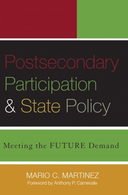 Mario C. Martinez - Postsecondary Participation and State Policy, E-bok