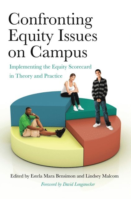Lindsey Malcom, Estela Mara Bensimon - Confronting Equity Issues on Campus, E-bok